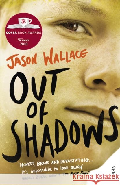 Out of Shadows Jason Wallace 9780099575269