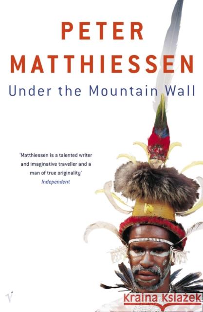 Under The Mountain Wall Peter Matthiessen 9780099575672