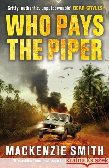 Who Pays The Piper Mackenzie Smith 9780099576761 0