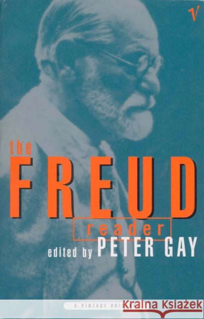 The Freud Reader Peter Gay 9780099577119 Vintage Publishing