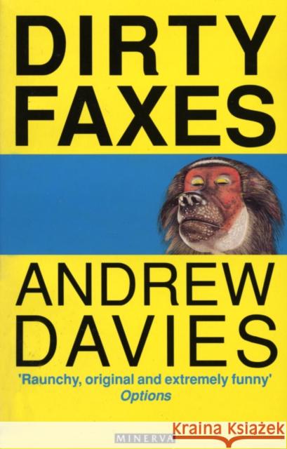 Dirty Faxes  Davies, Andrew 9780099578826