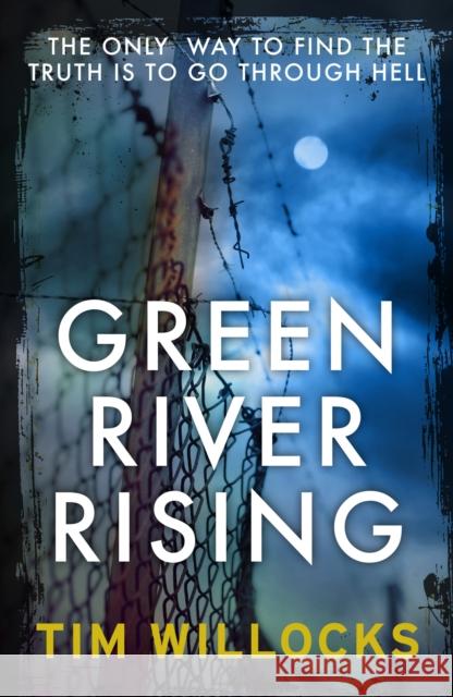 Green River Rising Tim Willocks 9780099579045