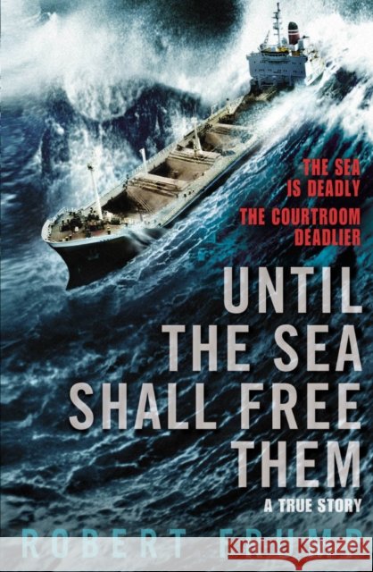 Until The Sea Shall Free Them  Frump, Robert 9780099579243 