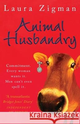 Animal Husbandry Laura Zigman 9780099579298 Arrow
