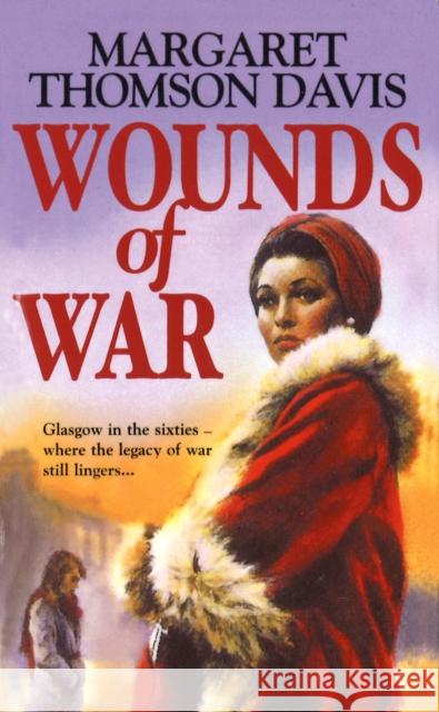 Wounds Of War Margaret Thomson Davis 9780099579670