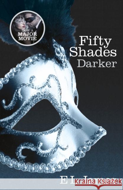 Fifty Shades Darker: The #1 Sunday Times bestseller James E.L. 9780099579922 Cornerstone