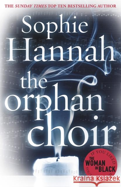 The Orphan Choir Sophie Hannah 9780099580027 0