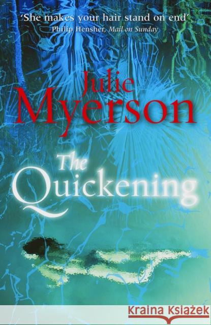 The Quickening Julie Myerson 9780099580249