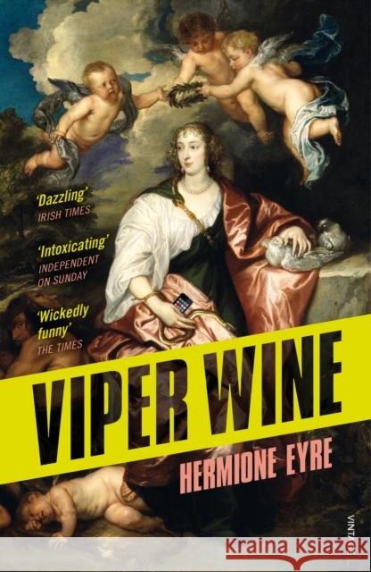 Viper Wine Hermione Eyre 9780099581666