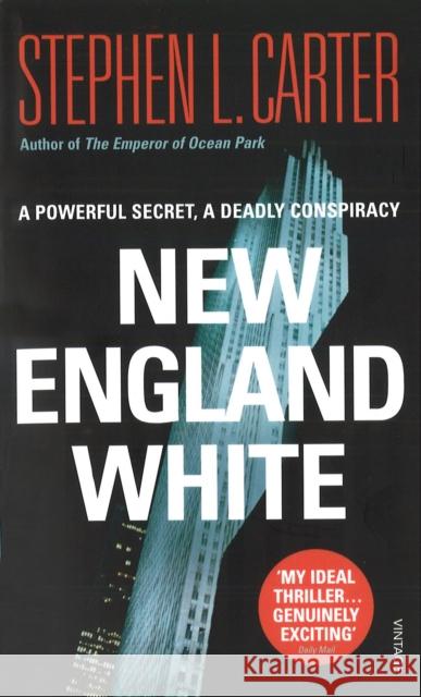 New England White Stephen L. Carter 9780099581680