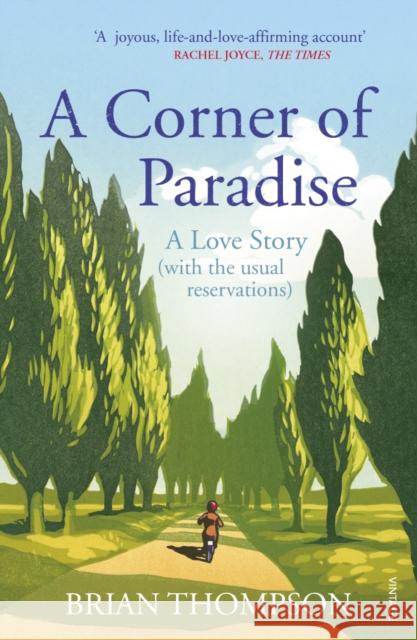 A Corner of Paradise : A love story (with the usual reservations) Brian Thompson 9780099581864