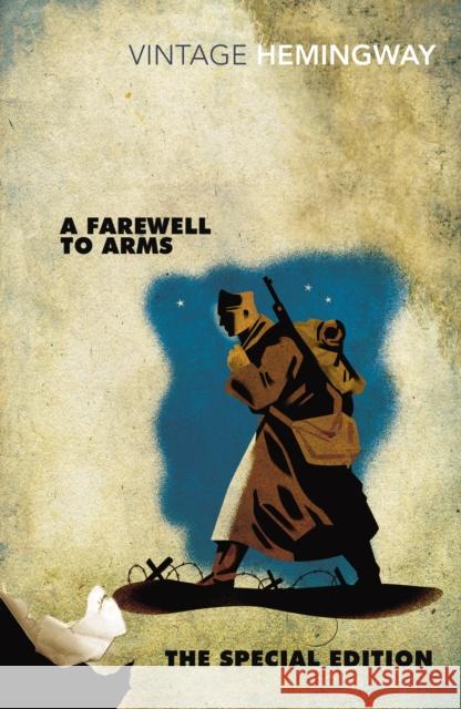 A Farewell to Arms: The Special Edition Hemingway Ernest 9780099582564