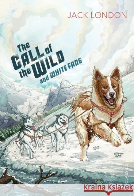The Call of the Wild and White Fang Jack London 9780099582625 0