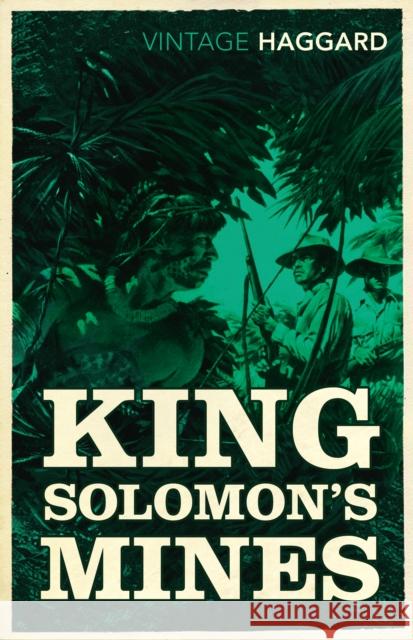 King Solomon's Mines Rider Haggard 9780099582823