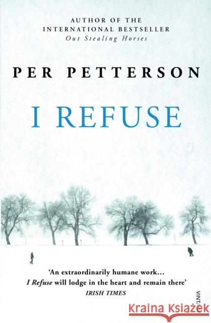 I Refuse Per Petterson 9780099584551