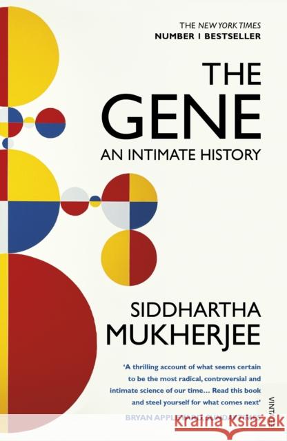 The Gene: An Intimate History Mukherjee Siddhartha 9780099584575