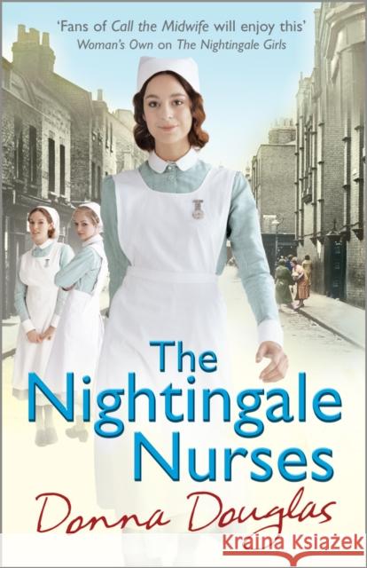 The Nightingale Nurses: (Nightingales 3) Donna Douglas 9780099585145