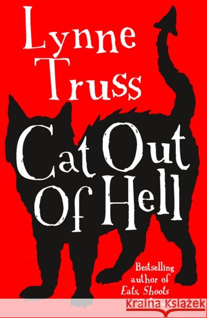 Cat out of Hell Lynne Truss 9780099585343