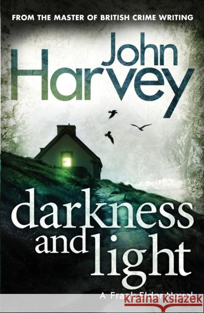 Darkness and Light : (Frank Elder) Harvey, John 9780099585657