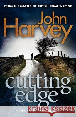 Cutting Edge : (Resnick 3) Harvey, John 9780099585688