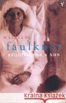 Requiem for a Nun William Faulkner 9780099585916 
