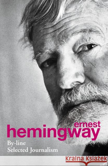 By-Line Hemingway Ernest 9780099586593