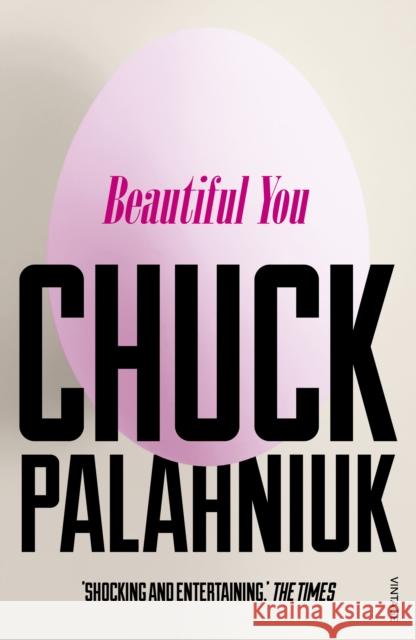 Beautiful You Chuck Palahniuk 9780099587675 VINTAGE