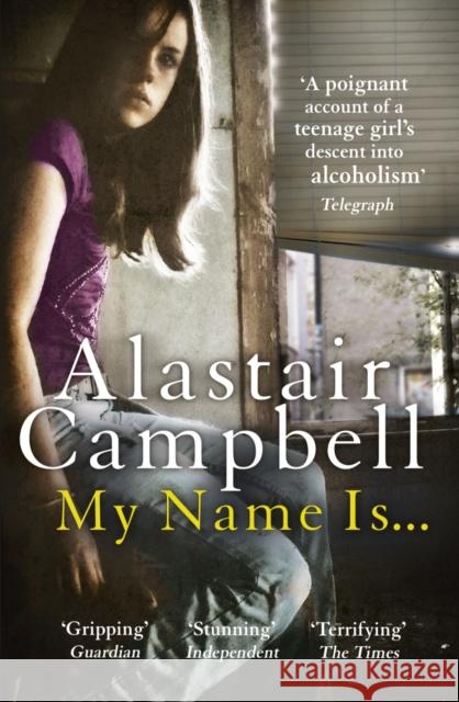 My Name Is... Alastair Campbell 9780099588191 Cornerstone