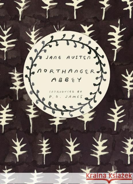 Northanger Abbey (Vintage Classics Austen Series) Jane Austen 9780099589297 Vintage Publishing