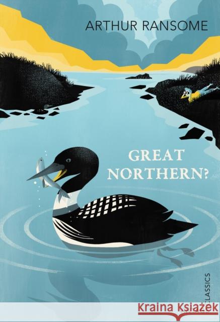 Great Northern? Arthur Ransome 9780099589389