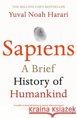 Sapiens: THE MULTI-MILLION COPY BESTSELLER Yuval Noah Harari 9780099590088 Vintage Publishing