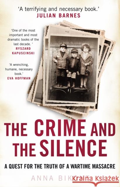 The Crime and the Silence Anna Bikont 9780099592525