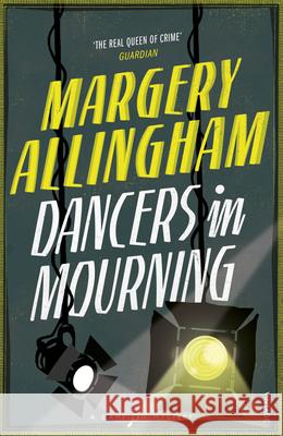 Dancers In Mourning Margery Allingham 9780099593546 Vintage Publishing