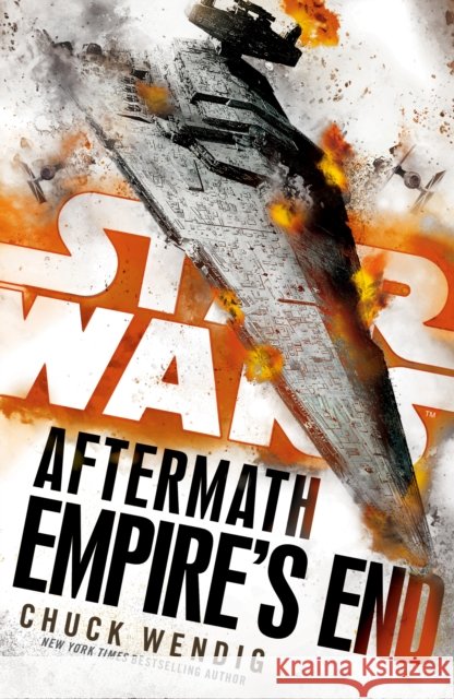 Star Wars: Aftermath: Empire's End Chuck Wendig 9780099594291 Cornerstone