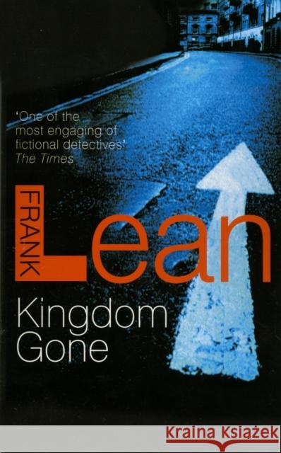 Kingdom Gone Frank Lean 9780099594871