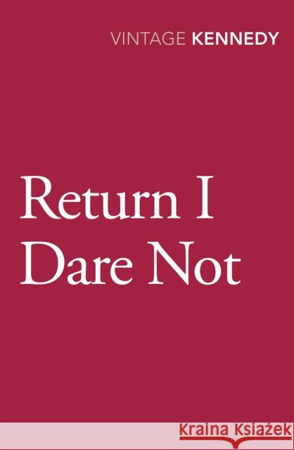 Return I Dare Not Margaret Kennedy 9780099595465