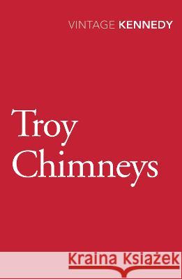 Troy Chimneys Margaret Kennedy 9780099595519