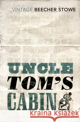 Uncle Tom's Cabin Harriet Beecher Stowe 9780099595830