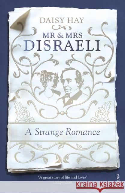 Mr and Mrs Disraeli Daisy Hay 9780099597445 VINTAGE