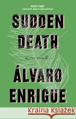 Sudden Death Enrigue, Alvaro 9780099598053