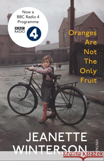 Oranges Are Not The Only Fruit Jeanette Winterson 9780099598183 Vintage Publishing