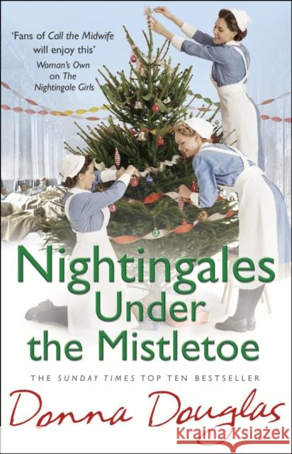 Nightingales Under the Mistletoe: (Nightingales 7) Donna Douglas 9780099599586