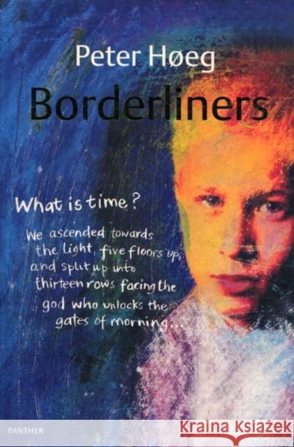 Borderliners  Hoeg, Peter 9780099599722