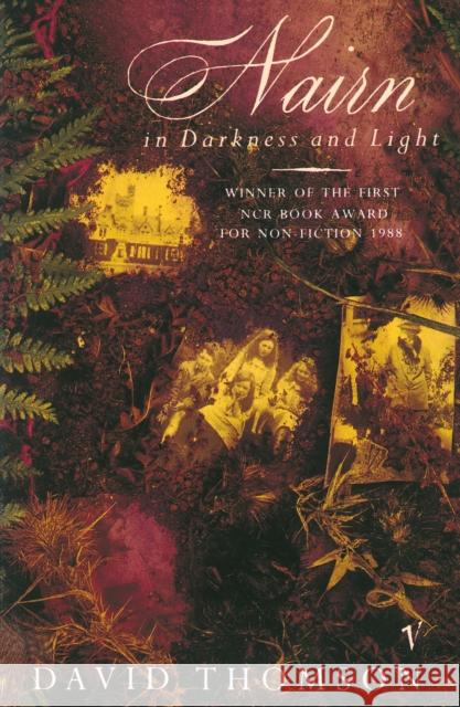 Nairn in Darkness and Light David Thomson 9780099599906