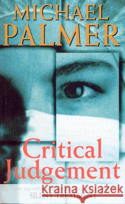 Critical Judgement Michael Palmer 9780099705215