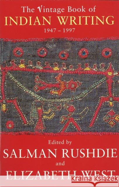 Vintage Book Of Indian Writing 1947 - 1997 Salman Rushdie 9780099731016 0