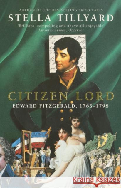 Citizen Lord Stella Tillyard 9780099732112 Vintage Publishing