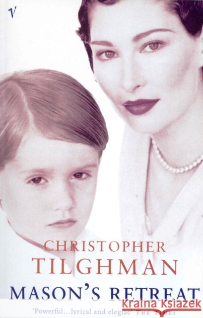 Mason's Retreat Christopher Tilghman 9780099732716