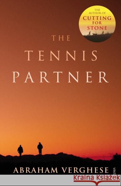 The Tennis Partner Abraham Verghese 9780099735014