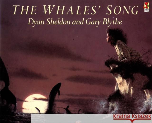 The Whales' Song Dyan Sheldon 9780099737605 Penguin Random House Children's UK